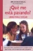 ¿que me esta pasando? libro para chicos: guia para niños preadole scentes y adolescentes que incluye una introduccion para los padres-lynda madaras-area madaras-9788489778993 ¿que me esta pasando? libro para chicos: guia para niños preadole scentes y adolescentes que incluye una introduccion para los padres-lynda madaras-area madaras-9788489778993
