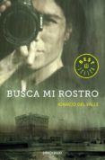 busca mi rostro-ignacio del valle-9788490322093 busca mi rostro-ignacio del valle-9788490322093