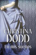 en mis sueños (novias institutrices 4) (ebook)-christina dodd-9788490323793 en mis sueños (novias institutrices 4) (ebook)-christina dodd-9788490323793