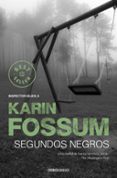 segundos negros-karin fossum-9788490328293 segundos negros-karin fossum-9788490328293