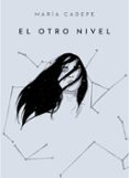 el otro nivel-maria cadepe-9788490439593 el otro nivel-maria cadepe-9788490439593
