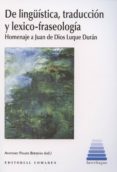 de linguistica, traduccion y lexico-fraseologia-antonio pamies bertran-9788490450093 de linguistica, traduccion y lexico-fraseologia-antonio pamies bertran-9788490450093