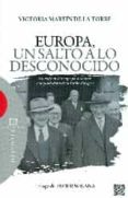 europa, un salto a lo desconocido-victoria martin de la torre-9788490550793 europa, un salto a lo desconocido-victoria martin de la torre-9788490550793