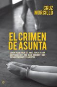 el crimen de asunta-cruz morcillo-9788490602393 el crimen de asunta-cruz morcillo-9788490602393