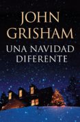 una navidad diferente (ebook)-john grisham-9788490621493 una navidad diferente (ebook)-john grisham-9788490621493