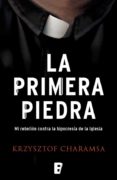 la primera piedra (ebook)-krzysztof charamsa-9788490696293 la primera piedra (ebook)-krzysztof charamsa-9788490696293