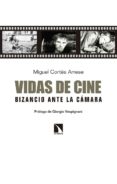 vidas de cine: bizancio ante la cámara-miguel cortes arrese-9788490975893 vidas de cine: bizancio ante la cámara-miguel cortes arrese-9788490975893