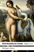 mitologia clasica-david hernandez de la fuente-9788491040293 mitologia clasica-david hernandez de la fuente-9788491040293