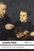 breve historia de las matemáticas-jacqueline a. stedall-9788491046493 breve historia de las matemáticas-jacqueline a. stedall-9788491046493