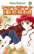 somos chicos de menta nº 06/06 (nueva edicion)-wataru yoshizumi-9788491464693 somos chicos de menta nº 06/06 (nueva edicion)-wataru yoshizumi-9788491464693