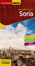 un corto viaje a soria 2018 (guiarama compact)-jose paz saz-9788491581093 un corto viaje a soria 2018 (guiarama compact)-jose paz saz-9788491581093