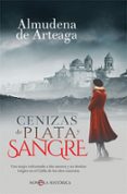 cenizas de plata y sangre-almudena de arteaga-9788491644293 cenizas de plata y sangre-almudena de arteaga-9788491644293