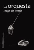 la orquesta-jorge de persia-9788491810193 la orquesta-jorge de persia-9788491810193