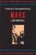 marx (sin ismos)-francisco fernandez buey-9788492257393 marx (sin ismos)-francisco fernandez buey-9788492257393