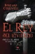 cronicas del señor de la guerra i: el rey del invierno-bernard cornwell-9788492472093 cronicas del señor de la guerra i: el rey del invierno-bernard cornwell-9788492472093