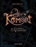 el mundo de komori iii: la guerra de los vientos-javi araguz-9788492548293 el mundo de komori iii: la guerra de los vientos-javi araguz-9788492548293