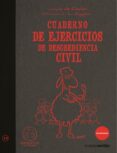 cuaderno de ejercicios de desobediencia civil-jacques de coulon-9788492716593 cuaderno de ejercicios de desobediencia civil-jacques de coulon-9788492716593