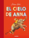 el cielo de anna-stian hole-9788492750993 el cielo de anna-stian hole-9788492750993