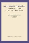 neurofilosofia: perspectivas contemporaneas-juan arana-francisco rodriguez valls-9788492751693 neurofilosofia: perspectivas contemporaneas-juan arana-francisco rodriguez valls-9788492751693