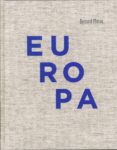 europa 1970-2010-bernard plossu-9788492841493 europa 1970-2010-bernard plossu-9788492841493