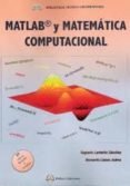 matlab y matematicas computacional (2ª ed.)-sagrario lantaron sanchez-bernardo llanas juarez-9788492970193 matlab y matematicas computacional (2ª ed.)-sagrario lantaron sanchez-bernardo llanas juarez-9788492970193