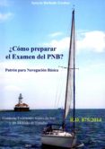 ¿como preparar el examen del pnb?-ignacio barbudo escobar-9788493377793 ¿como preparar el examen del pnb?-ignacio barbudo escobar-9788493377793