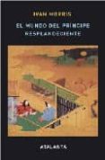 el mundo del principe resplandeciente-ivan morris-9788493531393 el mundo del principe resplandeciente-ivan morris-9788493531393