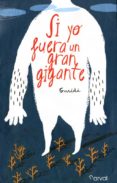si yo fuera un gran gigante-raul guridi-9788493998493 si yo fuera un gran gigante-raul guridi-9788493998493
