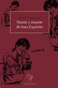 pasion y muerte de iosu exposito-beñat arginzoniz-9788494006593 pasion y muerte de iosu exposito-beñat arginzoniz-9788494006593