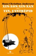 xin-xon-xin-xan / tin, l intrèpid-hans christian andersen-9788494133893 xin-xon-xin-xan / tin, l intrèpid-hans christian andersen-9788494133893