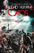 ciudad humana 2: caos-carlos j. lluch-9788494236693 ciudad humana 2: caos-carlos j. lluch-9788494236693