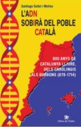 l adn sobirà del poble català-santiago suñol i molina-9788494325793 l adn sobirà del poble català-santiago suñol i molina-9788494325793