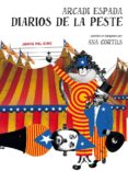 diarios de la peste: guia para (no) entender el independentismo catalan-arcadi espada-9788494376993 diarios de la peste: guia para (no) entender el independentismo catalan-arcadi espada-9788494376993