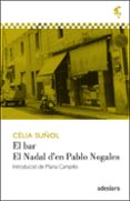 el bar / el nadal d en pablo nogales-celia suñol-9788494384493 el bar / el nadal d en pablo nogales-celia suñol-9788494384493