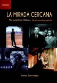 la mirada cercana-santos zunzunegui diez-9788494491993 la mirada cercana-santos zunzunegui diez-9788494491993