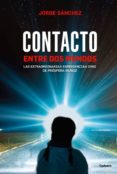 contacto entre dos mundos: las extraordinarias experiencias ovni de prospera muñoz-jorge sanchez-9788494508493 contacto entre dos mundos: las extraordinarias experiencias ovni de prospera muñoz-jorge sanchez-9788494508493