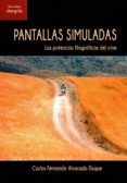 pantallas simuladas-carlos fernando alvarado duque-9788494621093 pantallas simuladas-carlos fernando alvarado duque-9788494621093