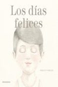 los dias felices-bernat cormand-9788494744693 los dias felices-bernat cormand-9788494744693