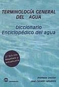 terminologia general del agua, diccionario enciclopedico del agua-9788495279293 terminologia general del agua, diccionario enciclopedico del agua-9788495279293