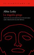 la tragedia griega-albin lesky-9788495359193 la tragedia griega-albin lesky-9788495359193