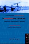 la aventura aeronautica: emilio herrera y juan de la cierva-carlos lazaro avila-9788495599193 la aventura aeronautica: emilio herrera y juan de la cierva-carlos lazaro avila-9788495599193