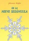 de la nieve sexangula-johannes kepler-9788495674593 de la nieve sexangula-johannes kepler-9788495674593