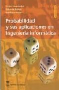 probabilidad y sus aplicaciones en ingenieria informatica (2ª ed. )-victor hernandez-eduardo ramos-9788496062993 probabilidad y sus aplicaciones en ingenieria informatica (2ª ed. )-victor hernandez-eduardo ramos-9788496062993