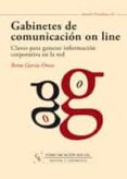 gabinetes de comunicacion on line-berta garcia orosa-9788496082793 gabinetes de comunicacion on line-berta garcia orosa-9788496082793