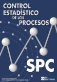 control estadistico de los procesos (spc)-jose francisco vilar barrio-9788496169593 control estadistico de los procesos (spc)-jose francisco vilar barrio-9788496169593