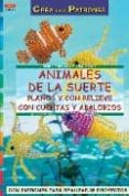 animales de la suerte: planos y con relieve, con cuentas y abalor ios (serie cuentas y abalorios)-ingrid moras-9788496550193 animales de la suerte: planos y con relieve, con cuentas y abalor ios (serie cuentas y abalorios)-ingrid moras-9788496550193