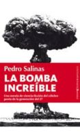 la bomba increible-pedro salinas-9788496756793 la bomba increible-pedro salinas-9788496756793