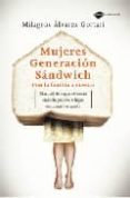mujeres generacion sandwich: con la familia a cuestas-milagros alvarez gortari-9788496981393 mujeres generacion sandwich: con la familia a cuestas-milagros alvarez gortari-9788496981393