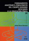fundamentos anatomico-fisiologicos del cuerpo humano aplicados a la educacion fisica (vol. ii)-rafael bravo berrocal-9788497000093 fundamentos anatomico-fisiologicos del cuerpo humano aplicados a la educacion fisica (vol. ii)-rafael bravo berrocal-9788497000093