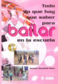 todo lo que hay que saber para bailar en la escuela (incluye dvd)-gema renobell soler-9788497291293 todo lo que hay que saber para bailar en la escuela (incluye dvd)-gema renobell soler-9788497291293